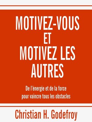 cover image of Motivez-vous et motivez les autres